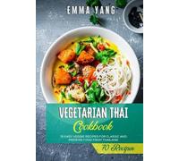 Emma Yang Vegetarian Thai Cookbook (Tascabile)