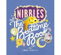 Emma Yarlett Nibbles: The Bedtime Book (Copertina rigida) Nibbles