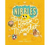 Emma Yarlett Nibbles the Book Monster (Tascabile) Nibbles