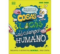 Emma Young Cosas Locas del Cuerpo Humano (What If... You Didn't Make (Tascabile)