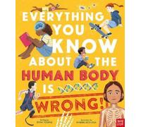 Emma Young Everything You Know About the Human Body is Wrong (Copertina rigida)
