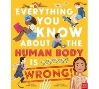 Emma Young – Everything You Know About the Human Body Is Wrong! – Copertina rigida