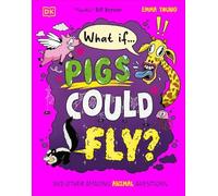 Emma Young What If... Pigs Could Fly? (Copertina rigida) What If?