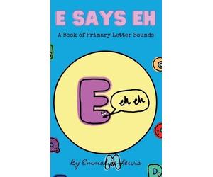 Emmaline Lewis E Says Eh (Copertina rigida)