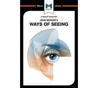 Emmanouil Kalkannis Ways of Seeing (Tascabile) Macat Llibrary