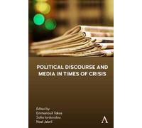 Emmanouil Takas Political Discourse and Media in Times of Cri (Copertina rigida)