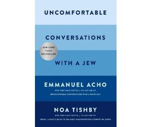 Emmanuel Acho Noa Tishb Uncomfortable Conversations with a Je (Copertina rigida)
