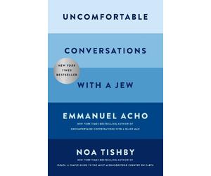 Emmanuel Acho Noa Tishby Uncomfortable Conversations with a Jew (Tascabile)