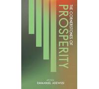 Emmanuel Adewusi The Cornerstones of Prosperity (Copertina rigida)