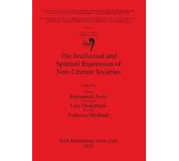 Emmanuel Anati The Intellectual and Spiritual Expression of Non - Li (Tascabile)
