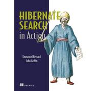 Emmanuel Bernard Hibernate Search in Action (Tascabile)