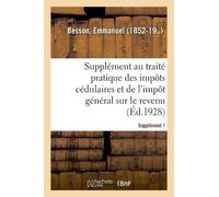 Emmanuel Besson Traité Pratique Des Impôts Cédulaires Et de l'Impôt (Tascabile)