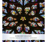 Emmanuel Bonnardot / Ensemble Obsidienne - Concert Celeste