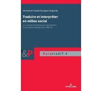 Emmanuel Bourgoin Vergo Traduire et interpréter en milieu soc (Copertina rigida)