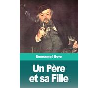 Emmanuel Bove Un Père et sa Fille (Tascabile)
