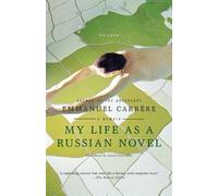Emmanuel Carrere My Life as a Russian Novel (Tascabile)