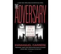 Emmanuel Carrere The Adversary (Tascabile)
