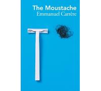 Emmanuel Carrère The Moustache (Tascabile)