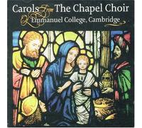 Emmanuel College Cambridge - Carols from The Chapel Choir