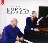Emmanuel Cury; Sandra Chamoux - Henri Duparc: Melodies