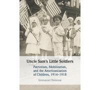 Emmanuel Destenay Uncle Sam's Little Soldiers (Copertina rigida)