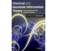 Emmanuel Desurvire Classical and Quantum Information Theory (Copertina rigida)
