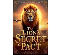 Emmanuel Dumbuya The Lion's Secret Pact (Tascabile)