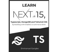 Emmanuel Ezeigb Learn NextJS 15, Typescript, MongoDB and Tailwind CS (Tascabile)