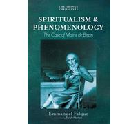 Emmanuel Falque Spiritualism and Phenomenology (Tascabile) Things Themselves