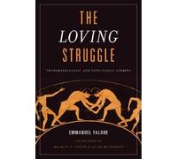 Emmanuel Falque The Loving Struggle (Copertina rigida)