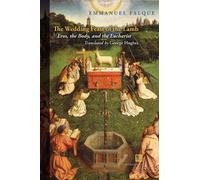 Emmanuel Falque The Wedding Feast of the Lamb (Copertina rigida)