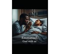 EMMANUEL: GOD WITH US!: A Journey of Faith and Fame: Redemption Beyond the Red Carpet!
