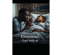 EMMANUEL: GOD WITH US!: A Journey of Faith and Fame: Redemption Beyond the Red Carpet!