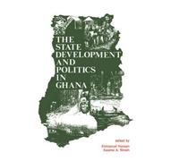 Emmanuel Hansen The State, Development and Politics in Ghana (Copertina rigida)