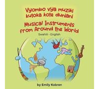 Emmanuel Ikapesi E Musical Instruments from Around the World (Swahi (Tascabile)