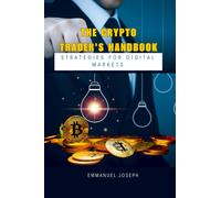 Emmanuel Joseph The Crypto Trader's Handbook (Tascabile)