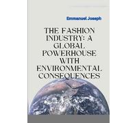 Emmanuel Joseph The Fashion Industry (Tascabile)