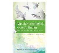 Emmanuel Jungcl Von der Leichtigkeit, Gott zu finden: Das inn (Copertina rigida)