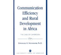Emmanuel K. Ngwa Communication Efficiency and Rural Development in A (Tascabile)