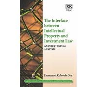 Emmanuel K. Oke The Interface between Intellectual Property a (Copertina rigida)