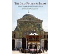 Emmanuel Karagiannis The New Political Islam (Copertina rigida)