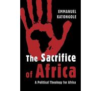 Emmanuel Katongole Sacrifice of Africa (Tascabile) Eedmans Ekklesia