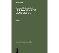 Emmanuel Le Roy Les paysans de Languedoc, Tome I, Civilisatio (Copertina rigida)