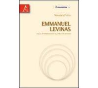 Emmanuel Levinas. Dalla fenomenologia all'idea di infinito