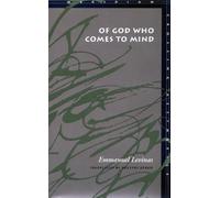 Emmanuel Levinas Of God Who Comes to Mind (Tascabile)