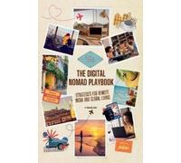 Emmanuel Noah The Digital Nomad Playbook (Tascabile)