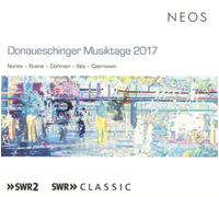 Emmanuel Nunes Donaueschingen Musiktage 2017: Nunes/Buene/Dohmen/Illes/Czer (CD)