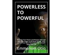 Emmanuel O Otio Powerless to Powerful (Tascabile)