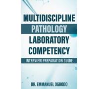 Emmanuel Ogbodo Multidiscipline Pathology Laboratory Competen (Copertina rigida)
