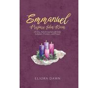 Emmanuel: Prepare Him Room: 25-Day Advent Journal with Daily Scripture, Prompts, and Prayer